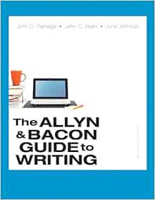 [VIEW] EPUB KINDLE PDF EBOOK The Allyn & Bacon Guide to Writing (7th Edition) by John D. Ramage,John