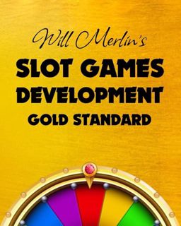 PDF Download Will Merlin's Slot Games Development Gold Standard: How to Guide on Casino Slots D