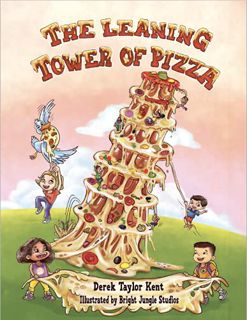 Read KINDLE PDF EBOOK EPUB The Leaning Tower of Pizza by  Derek Taylor Kent,Bright Jungle Studios;Br