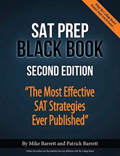 [ACCESS] KINDLE PDF EBOOK EPUB SAT Prep Black Book: The Most Effective SAT Strategies Ever Published