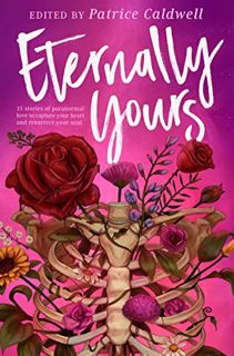 View [EPUB KINDLE PDF EBOOK] Eternally Yours by  Patrice Caldwell 📒