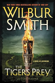 ^Epub^ The Tiger's Prey: A Novel of Adventure (Courtney Family Novels) Written by  Wilbur Smith (Aut