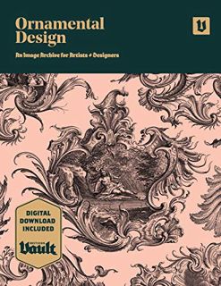 [VIEW] [PDF EBOOK EPUB KINDLE] Ornamental Design: An Image Archive and Drawing Reference Book for Ar