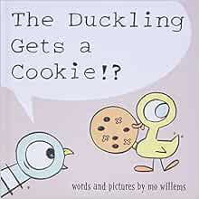 [READ] [PDF EBOOK EPUB KINDLE] The Duckling Gets a Cookie!? (Pigeon series) (Pigeon, 5) by Mo Willem
