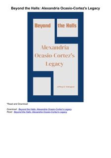 ❤pdf Beyond the Halls: Alexandria Ocasio-Cortez's Legacy