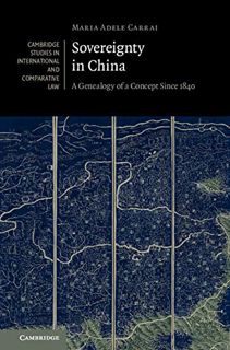 [VIEW] [EPUB KINDLE PDF EBOOK] Sovereignty in China: A Genealogy of a Concept since 1840 (Cambridge