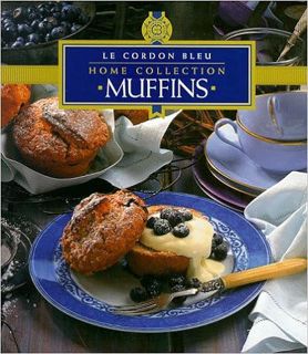 [PDF] ✔️ eBooks "Le Cordon Bleu" Home Collection: Muffins ("Le Cordon Bleu" Home Collection) Full Au