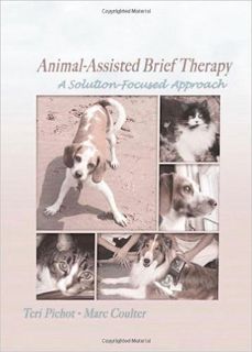 Download⚡️(PDF)❤️ Animal-Assisted Brief Therapy: A Solution-focused Approach (Haworth Brief Therapy)