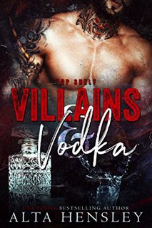 READ KINDLE PDF EBOOK EPUB Villains & Vodka (Top Shelf Book 2) by  Alta Hensley 💞