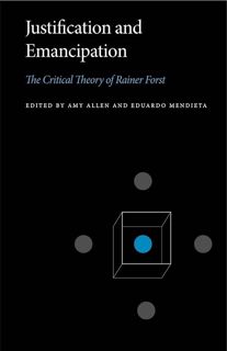 [READ]⚡PDF✔ Justification and Emancipation: The Critical Theory of Rainer Forst (Penn State Seri