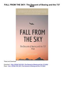 ❤️(download)⚡️ FALL FROM THE SKY: The Descent of Boeing and the 737 MAX
