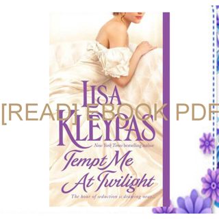 PDF [EBOOK] READ Tempt Me at Twilight  The Hathaways   3  [READ EBOOK PDF]