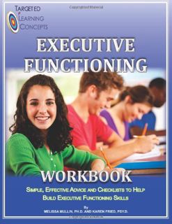 [View] [EPUB KINDLE PDF EBOOK] Executive Functioning Workbook by  Melissa Mullin Ph.D &  Karen Fried