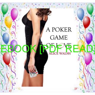 PDF [READ] EBOOK A Poker Game of Love PDF [EBOOK] READ
