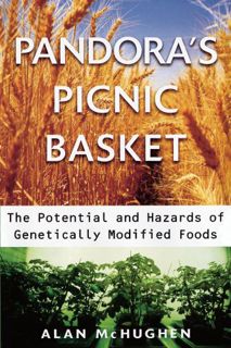 READ [KINDLE PDF EBOOK EPUB] Pandora's Picnic Basket: The Potential and Hazards of Genetically Modif
