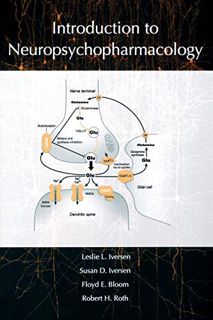 ACCESS [EPUB KINDLE PDF EBOOK] Introduction to Neuropsychopharmacology by  Leslie Iversen,Susan Iver