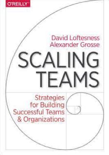 [PDF⚡READ❤ONLINE] Read [PDF] Scaling Teams: Strategies for Building Successful Teams and Organizatio