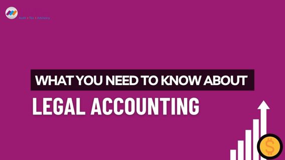 What You Need to Know About Legal Accounting