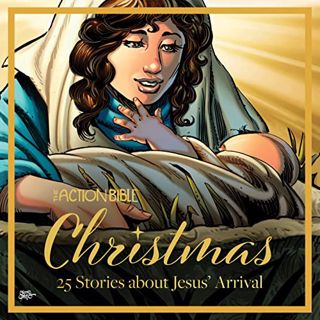 [READ] [EPUB KINDLE PDF EBOOK] The Action Bible Christmas: 25 Stories about Jesus' Arrival (Action B