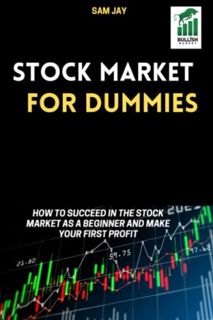 [VIEW] [PDF EBOOK EPUB KINDLE] Stock Market for Dummies: How to succeed in the stock market as a beg