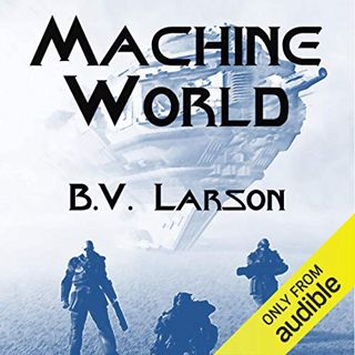 Read [EBOOK EPUB KINDLE PDF] Machine World: Undying Mercenaries, Book 4 by  B. V. Larson,Mark Boyett