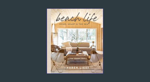 [READ] 📖 Beach Life: Home, Heart & the Sea Pdf Ebook