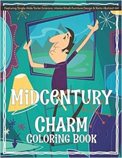 [READ] [EPUB KINDLE PDF EBOOK] Midcentury Charm Coloring Book Featuring Single-Wide Trailer Exterior