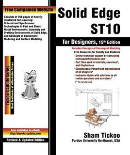 GET [EPUB KINDLE PDF EBOOK] Solid Edge ST10 for Designers, 15th Edition by  Prof. Sham Tickoo Purdue