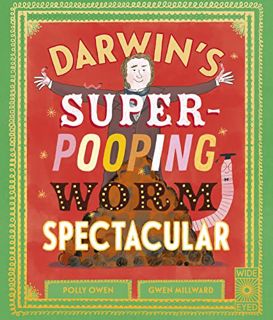 VIEW PDF EBOOK EPUB KINDLE Darwin's Super-Pooping Worm Spectacular by  Polly Owen &  Gwen Millward �
