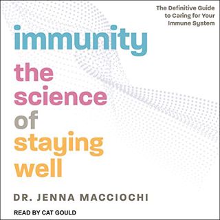 [VIEW] [EPUB KINDLE PDF EBOOK] Immunity: The Science of Staying Well - The Definitive Guide to Carin