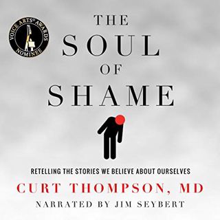 [View] [PDF EBOOK EPUB KINDLE] The Soul of Shame: Retelling the Stories We Believe About Ourselves b
