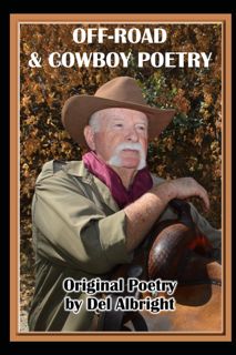 [READ] Off Road and Cowboy Poetry: Original Campfire Poems and Song Lyrics