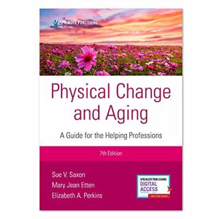 GET [KINDLE PDF EBOOK EPUB] Physical Change and Aging, Seventh Edition: A Guide for Helping Professi