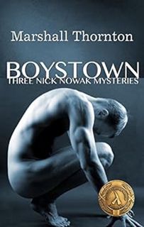 [READ] EPUB KINDLE PDF EBOOK Boystown: Three Nick Nowak Mysteries (Boystown Mysteries Book 1) by Mar