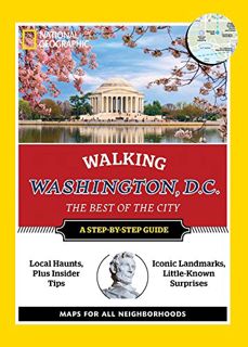 [VIEW] KINDLE PDF EBOOK EPUB National Geographic Walking Washington, D.C. (National Geographic Walki