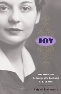 [Read] [EPUB KINDLE PDF EBOOK] Joy: Poet, Seeker, and the Woman Who Captivated C. S. Lewis by  Abiga