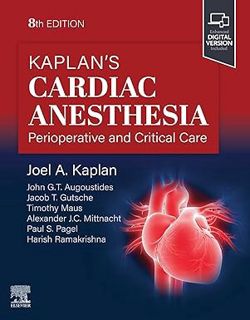 [ePUB] Donwload Kaplan's Cardiac Anesthesia - E-Book BY: Joel A. Kaplan (Author)