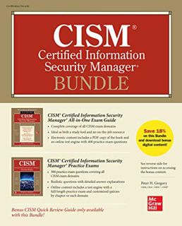 [ACCESS] [KINDLE PDF EBOOK EPUB] CISM Certified Information Security Manager Bundle by  Peter H. Gre