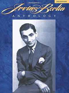 [GET] EPUB KINDLE PDF EBOOK Irving Berlin Anthology Piano, Vocal and Guitar Chords by  Irving Berlin