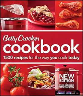 [Access] [PDF EBOOK EPUB KINDLE] Betty Crocker Cookbook: 1500 Recipes for the Way You Cook Today by