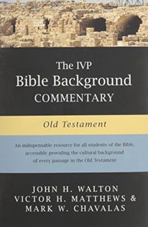 Access [EPUB KINDLE PDF EBOOK] The IVP Bible Background Commentary: Old Testament (IVP Bible Backgro