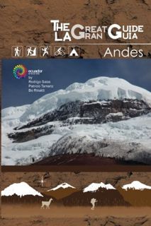 [ACCESS] EPUB KINDLE PDF EBOOK The Great Guide Andes (The Great Guide to Ecuador) by  Rodrigo Salas,