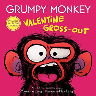 Access KINDLE PDF EBOOK EPUB Grumpy Monkey Valentine Gross-Out by  Suzanne Lang &  Max Lang 📥