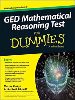 [ACCESS] [EPUB KINDLE PDF EBOOK] GED Mathematical Reasoning Test For Dummies by  Murray Shukyn &  Ac