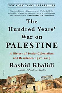 [VIEW] PDF EBOOK EPUB KINDLE The Hundred Years' War on Palestine: A History of Settler Colonialism a