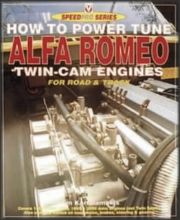 READ EPUB KINDLE PDF EBOOK How to Power Tune Alfa Romeo Twin-Cam Engines (Speedpro S.) by  Jim Karta