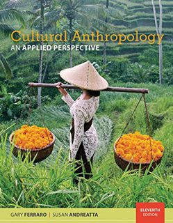 Read [EPUB KINDLE PDF EBOOK] Cultural Anthropology: An Applied Perspective by  Gary Ferraro &  Susan