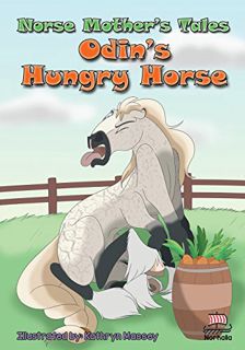 View EBOOK EPUB KINDLE PDF Norse Mother's Tales: Odin's Hungry Horse: Nordic Lore: Norse Mythology: