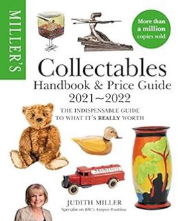 Access EPUB KINDLE PDF EBOOK Miller's Collectables Handbook & Price Guide 2021-2022 by Judith Miller