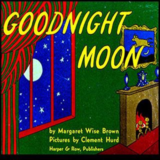 [Read] [EPUB KINDLE PDF EBOOK] Goodnight Moon by  Margaret Wise Brown,Buffy Allen,Weston Woods Studi